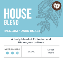 Load image into Gallery viewer, House/Burg Blend | Medium/Dark Roast